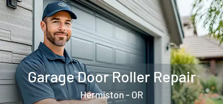  Garage Door Roller Repair Hermiston - OR