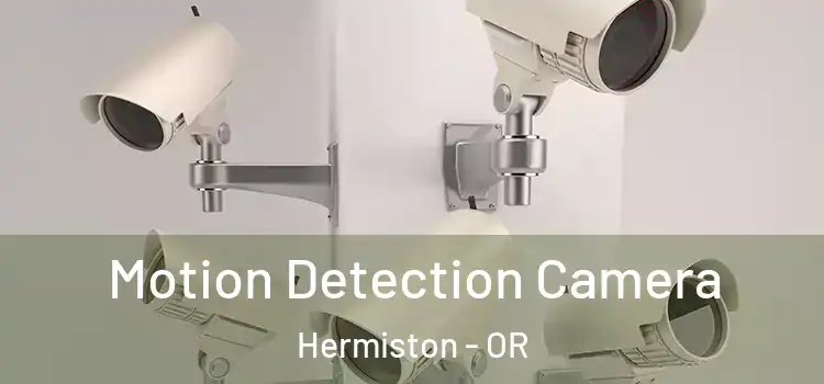  Motion Detection Camera Hermiston - OR