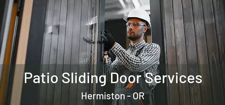  Patio Sliding Door Services Hermiston - OR