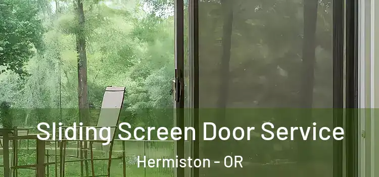 Sliding Screen Door Service Hermiston - OR